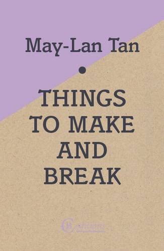 Things to Make and Break