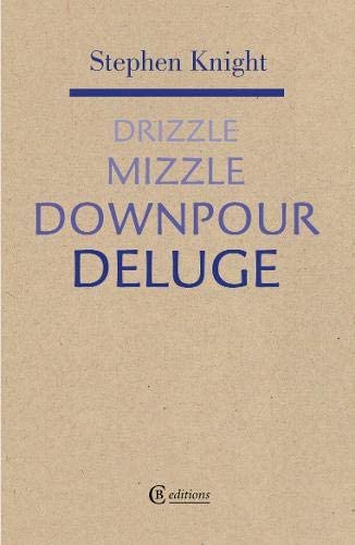 Drizzle Mizzzle Downpour Deluge