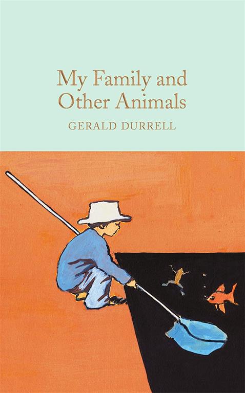 My Family and Other Animals (Macmillan Collector's Library)