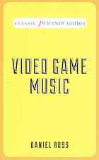 Video Game Music: Classic FM Handy Guides