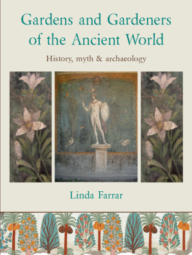 Gardens and gardeners of the ancient world