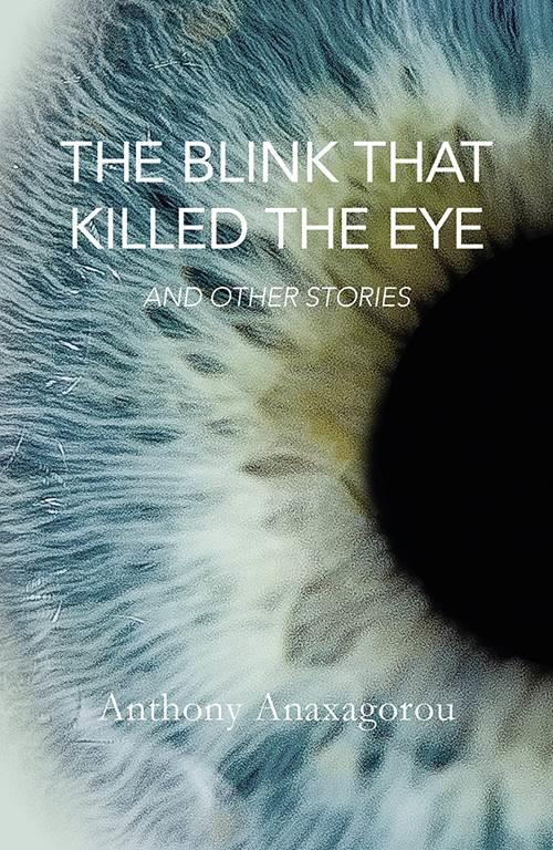 The Blink that Killed the Eye