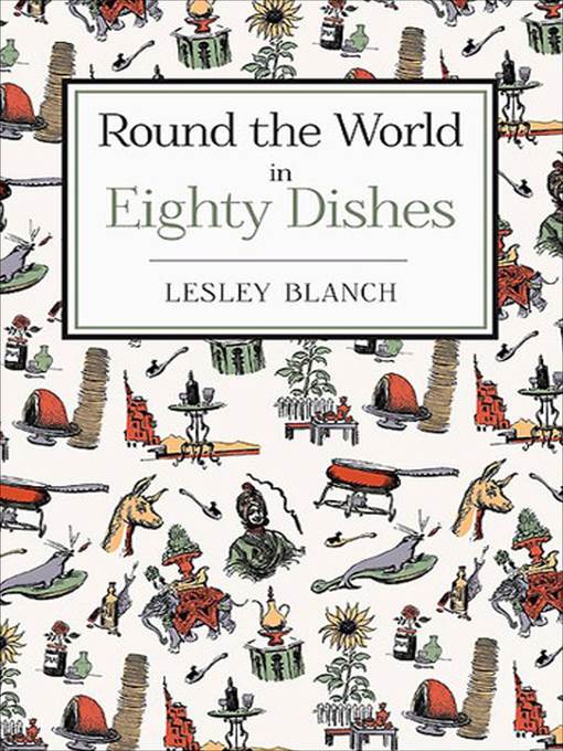 Round the World in Eighty Dishes