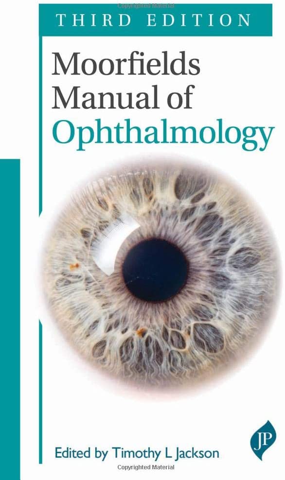 Moorfields Manual of Ophthalmology: Third Edition