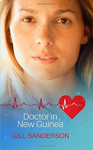 Doctor in New Guinea (99p Medical Romance Specials)