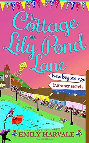 The Cottage on Lily Pond Lane: New beginnings and Summer secrets