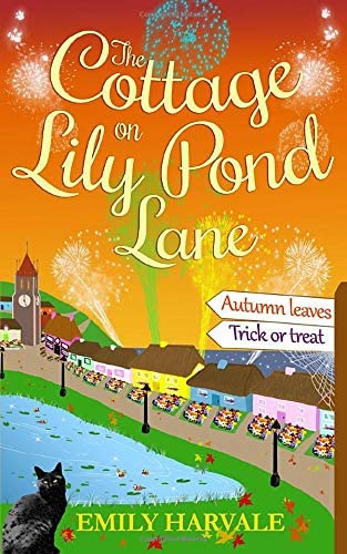 The Cottage on Lily Pond Lane: Autumn leaves and Trick or treat (Volume 2)