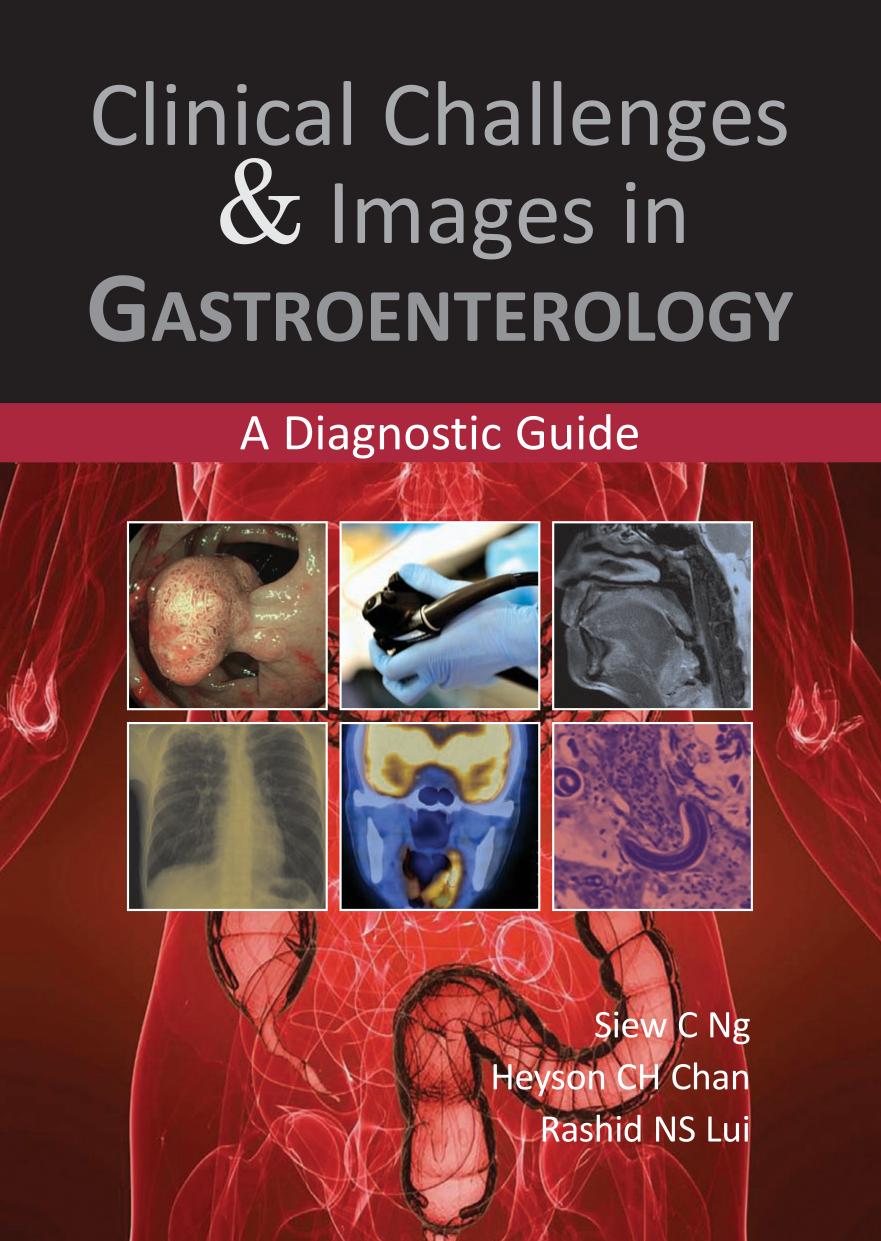 Clinical challenges & images in gastroenterology : a diagnostic guide