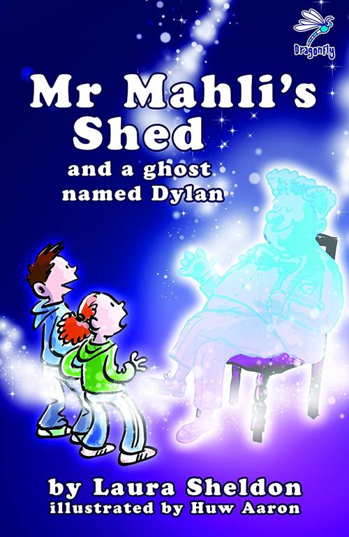 Mr Mahli's Shed and a ghost called Dylan