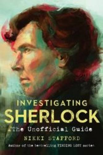 Investigating Sherlock : the unofficial guide