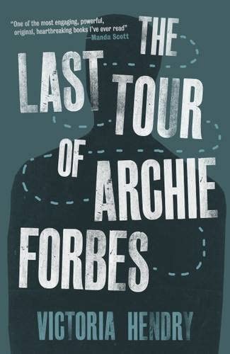 The Last Tour Of Archie Forbes