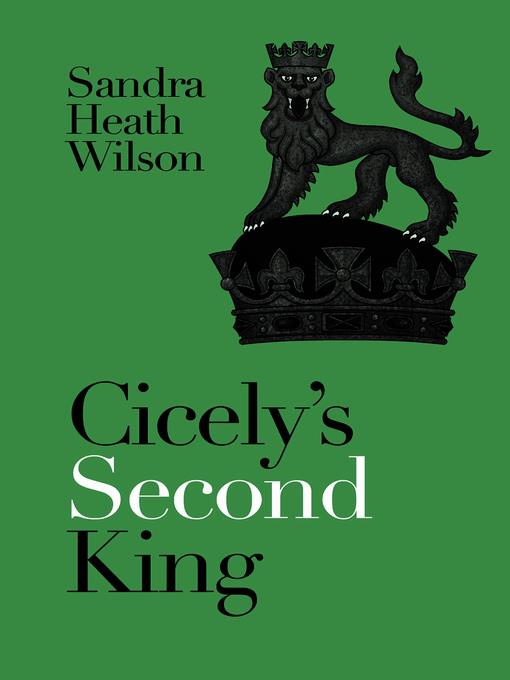 Cicely's Second King