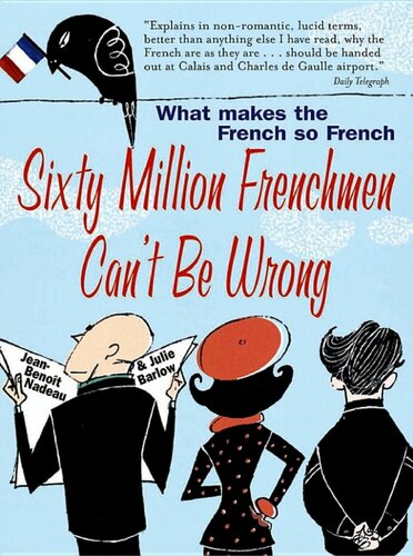 Sixty Million Frenchmen Can't be Wrong