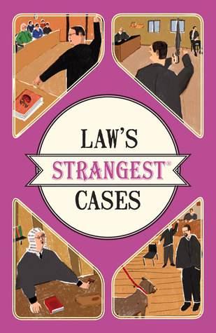 Law's Strangest Cases