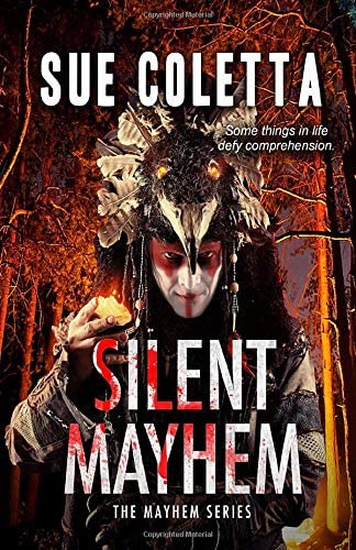 Silent Mayhem: The Mayhem Series: #3