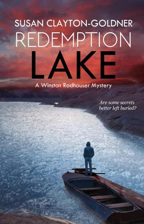 Redemption Lake: A Winston Radhauser Mystery: #1