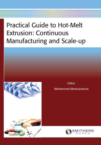 Practical Guide to Hot-Melt Extrusion