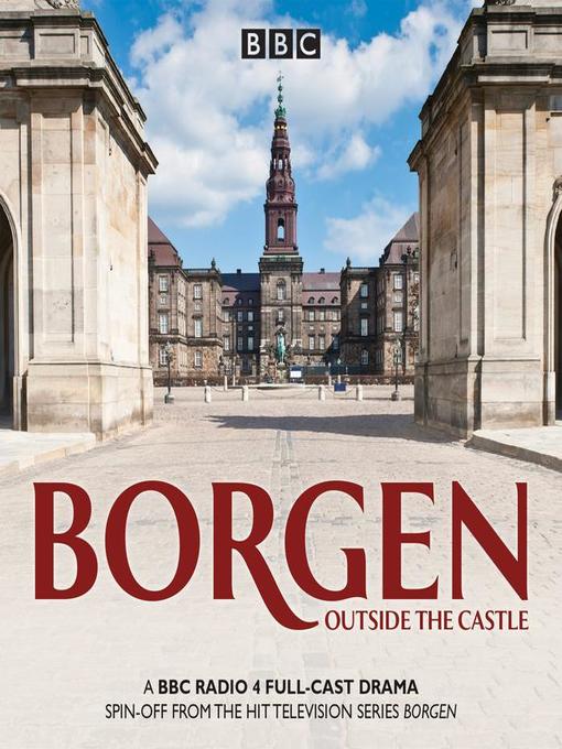 Borgen, Outside the Castle