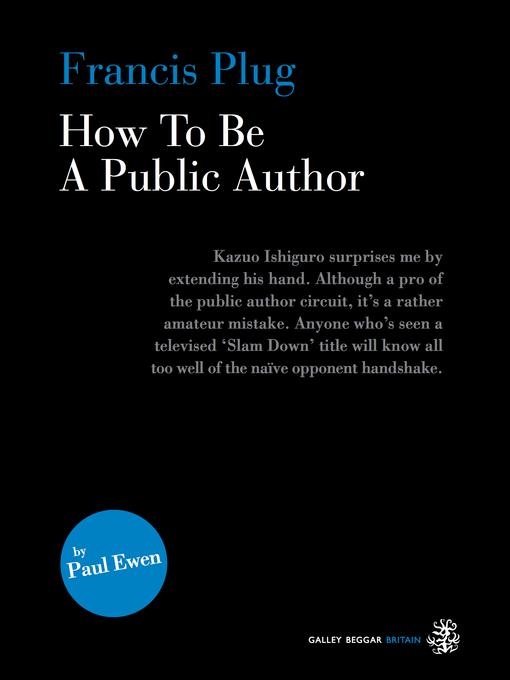 Francis Plug--How to Be a Public Author