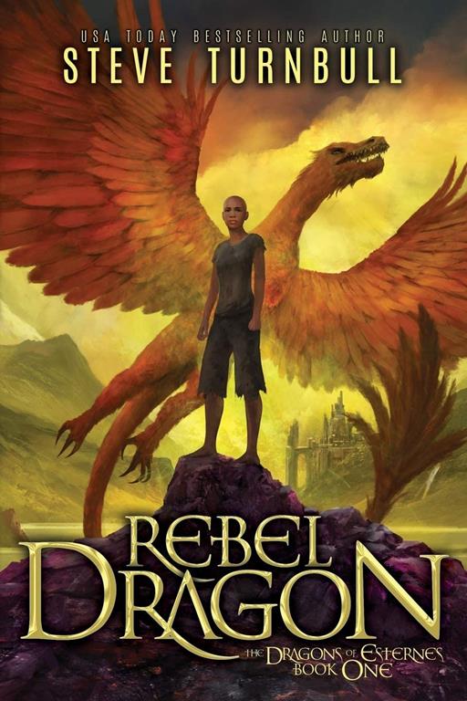 Rebel Dragon (Dragons of Esternes)