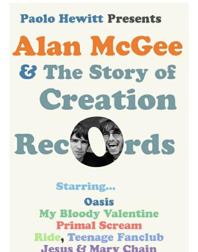 Alan McGee and the Story of Creation Records