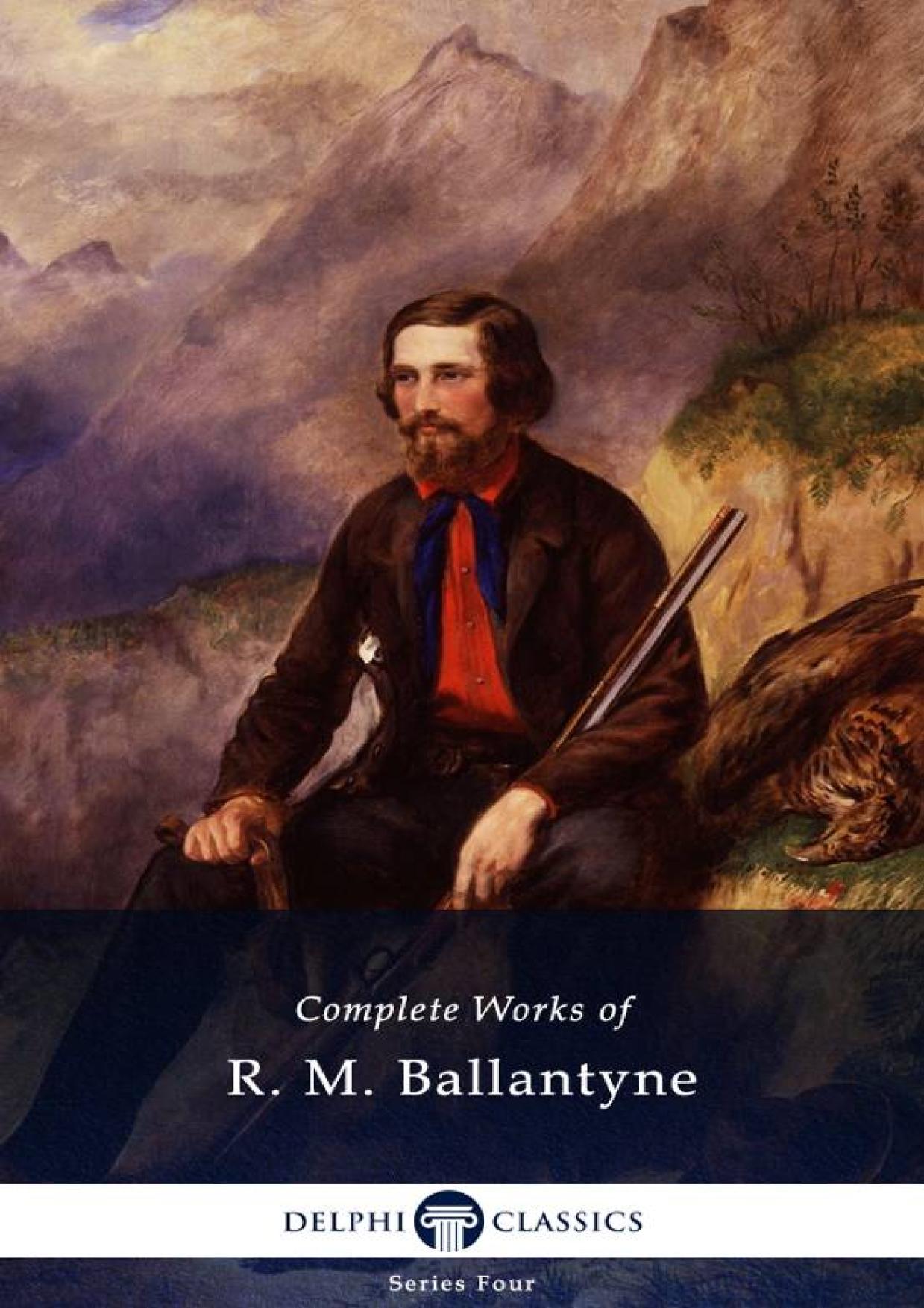 The complete works of R. M. Ballantyne