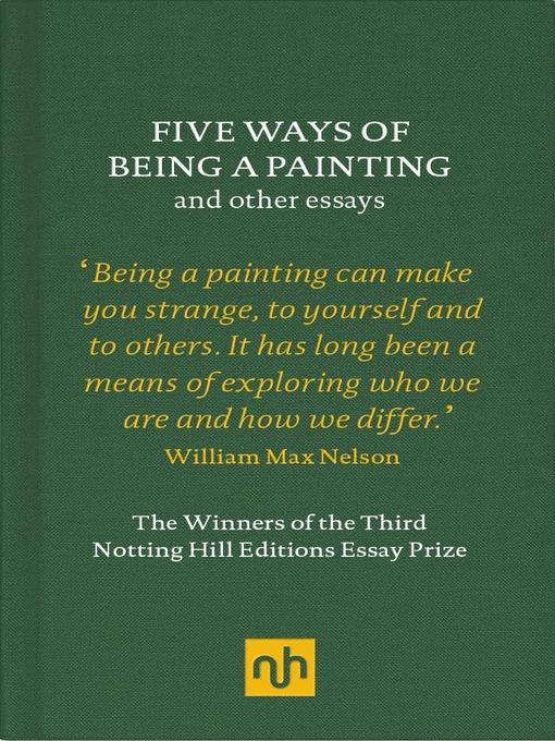Five Ways of Being a Painting and Other Essays