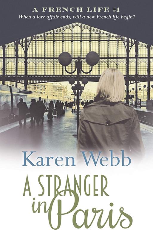 A Stranger in Paris: A Stranger in Paris 1 (A French Life)