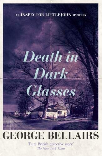 Death in Dark Glasses (The Inspector Littlejohn Mysteries)