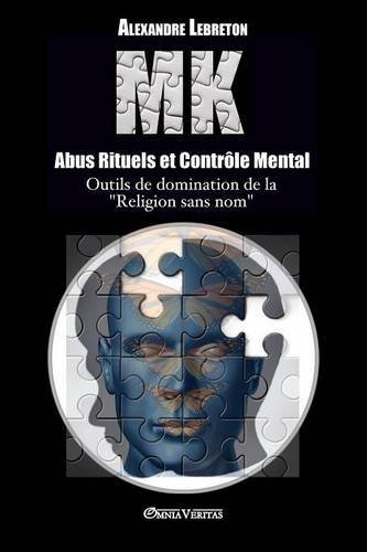 Mk - Abus Rituels Et Controle Mental