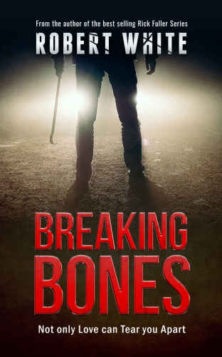 Breaking Bones