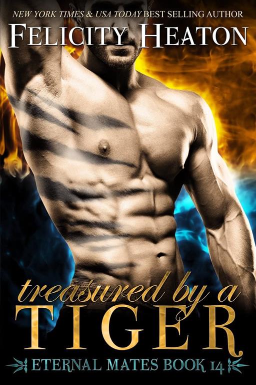 Treasured by a Tiger: Eternal Mates Romance Series (Eternal Mates Paranormal Romance Series)