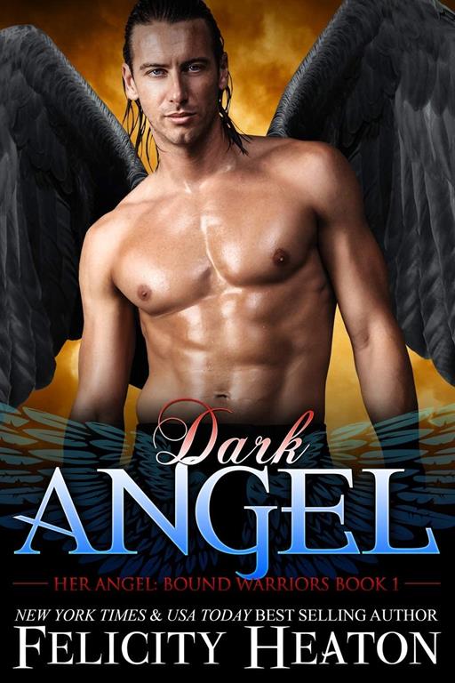 Dark Angel (Her Angel: Bound Warriors paranormal romance series)