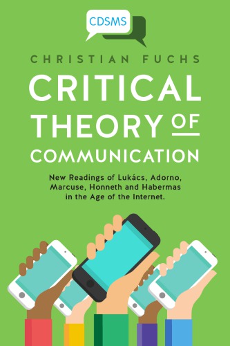 Critical Theory of Communication