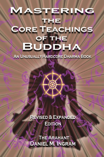 Mastering the Core Teachings of the Buddha