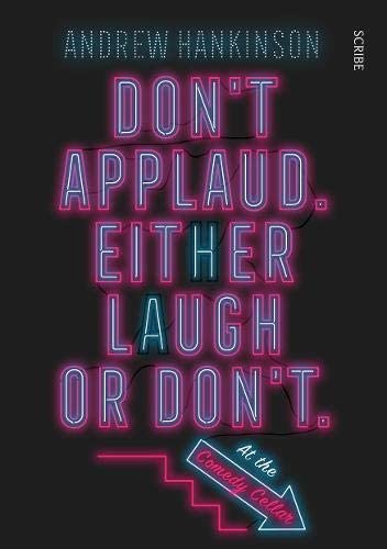 Don't Applaud Either Laugh Or don't