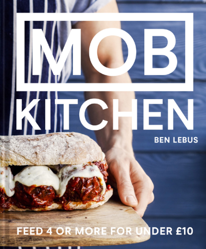 MOB Kitchen : Feed 4 or more for under £10.