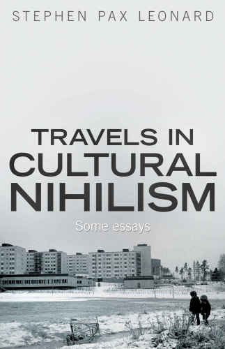 Travels in Cultural Nihilism