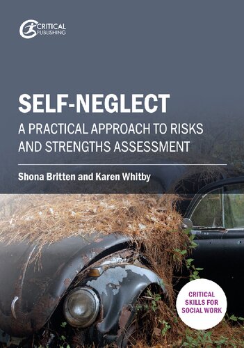 Self-neglect : a practical approach to risks and strengths assessment