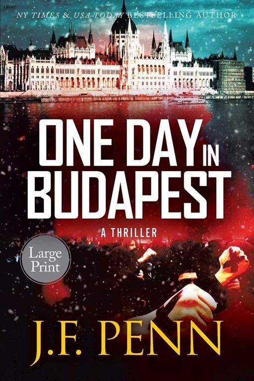 One Day In Budapest: Large Print (4) (Arkane Thrillers)