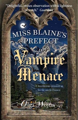 Miss Blaines Prefect &amp; The Vampire Menac