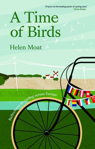 A time of birds : reflections on cycling across Europe