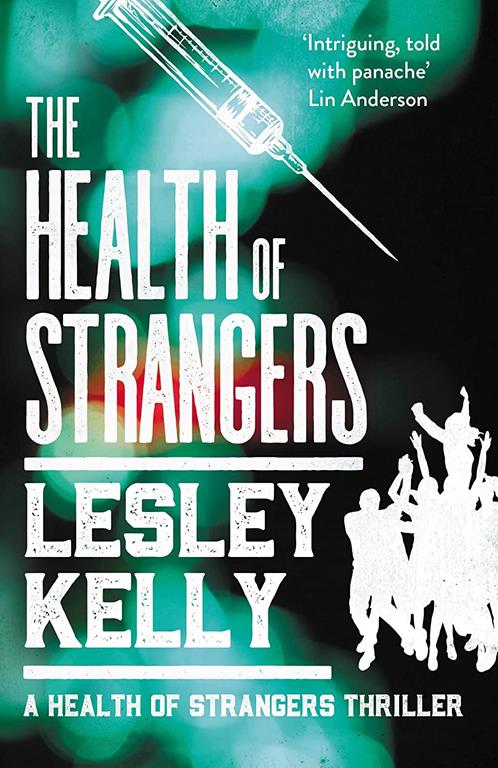 The Health of Strangers (The Health of Strangers Thrillers)