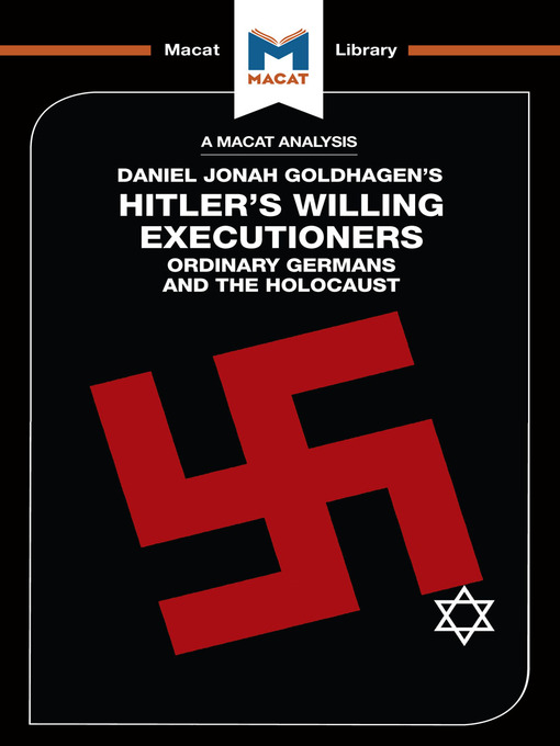 A Macat Analysis of Hitler's Willing Executioners