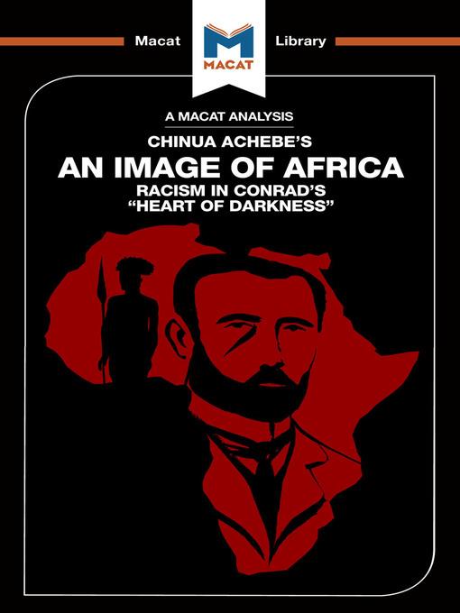 An image of Africa: racism in Conrad's heart of darkness : racism in Conrad's heart of darkness