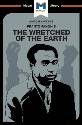 An analysis of Frantz Fanon's The wretched of the earth