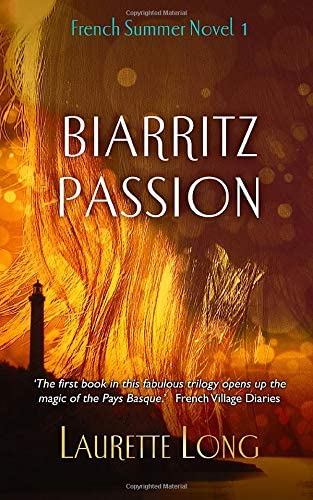 Biarritz Passion: French Summer Novel 1 (French Summer Novels)