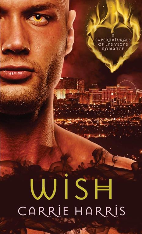 Wish (3) (The Supernaturals of Las Vegas)