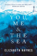 You, Me &amp; The Sea