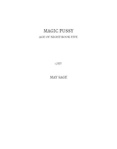 Magic Pussy (Age of Night) (Volume 5)